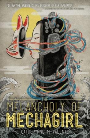 VIZ Media’s Haikasoru Imprint Debuts Celebrated Sci-Fi Author Catherynne M. Valente’s Melancholy of Mechagirl