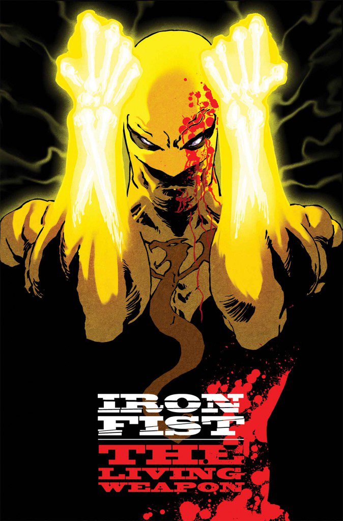 The Fiery Fist Strikes in Your New Look at IRON FIST: THE LIVING WEAPON #1!