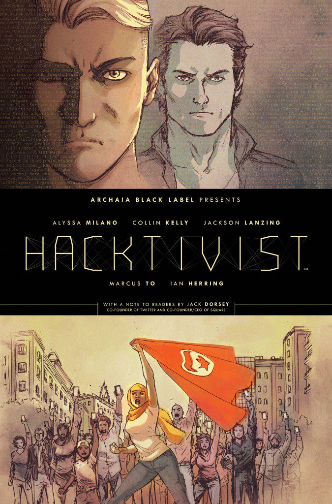 Archaia Announces Alyssa Milano's 'Hacktivist' Collected in Hardcover