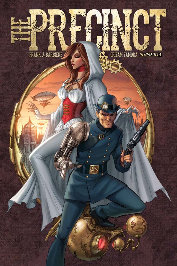 Dynamite Announces December Release of The Precinct, the All New Steampunk, Sci Fi Comic Book Series by Frank J. Barbiere and Crizam Zamora