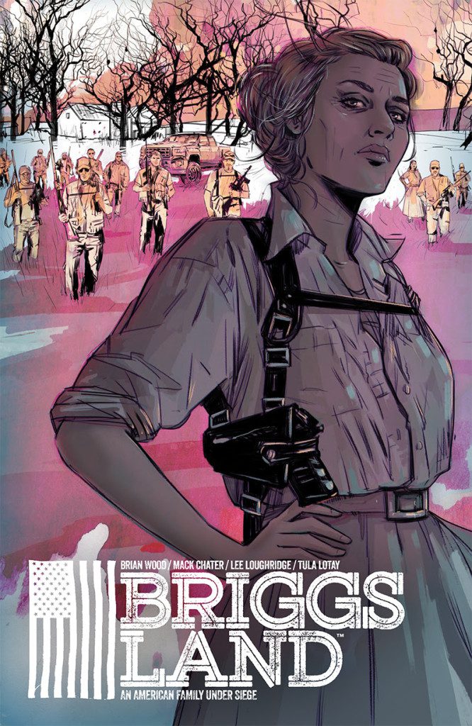 Brian Wood Launches New Comic Book Series Briggs Land, Television Adaptation in the Works at AMC