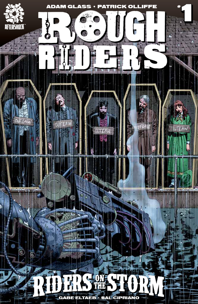 Rough Riders: Riders on a Storm #1 Review: The Boys Are Back in Town