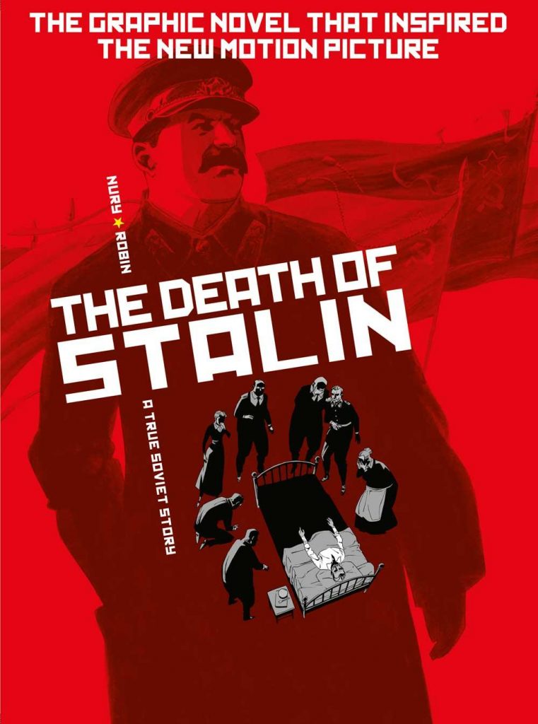 The Death of Stalin Graphic Novel Review: Paranoia, Betrayal, and Insanity