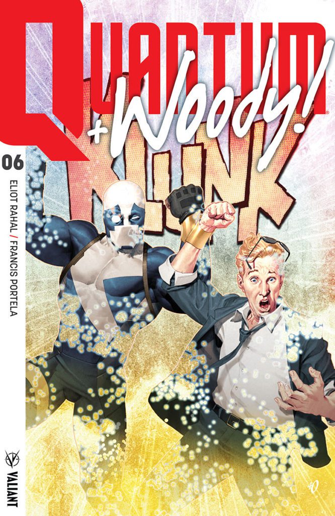 The World’s Worst Superhero Team Jumps into HARBINGER WARS 2 for QUANTUM AND WOODY! #6 – Coming in May