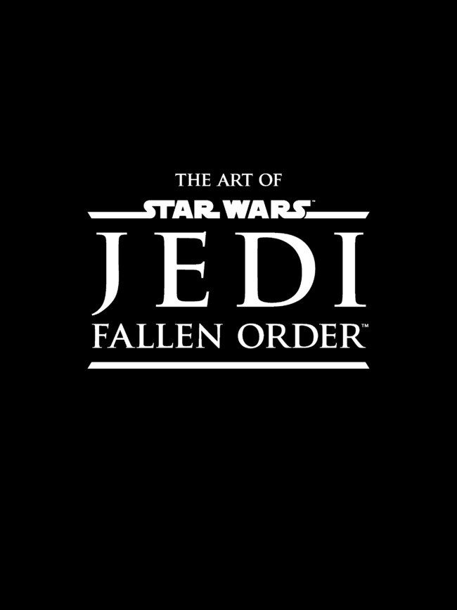 The Galaxy Awaits- The Art of Star Wars Jedi: Fallen Order Coming This November