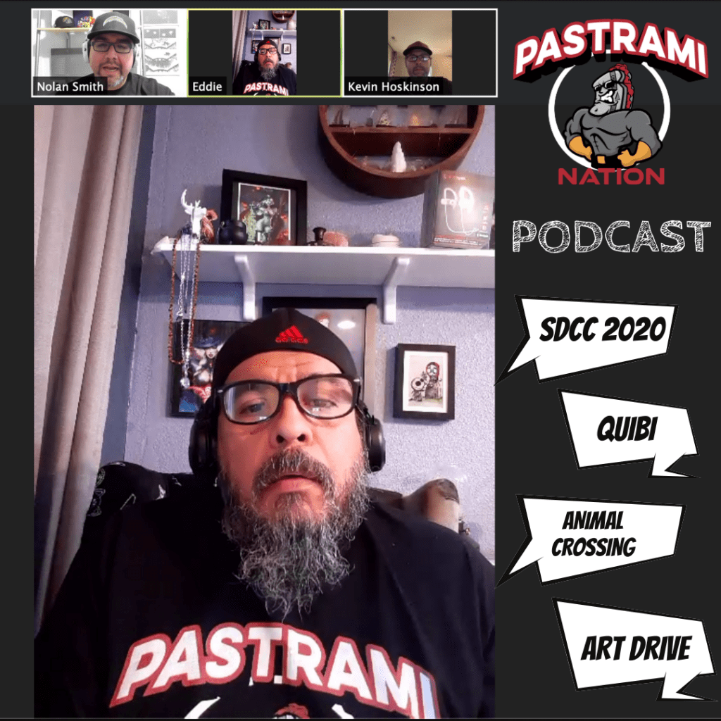 Pastrami Nation Podcast- SDCC 2020, Quibi, Animal Crossing, and Linebreakers Art Drive!
