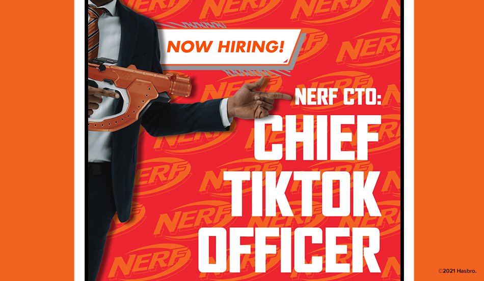 Help Wanted: Nerf Seeks Chief TikTok Officer