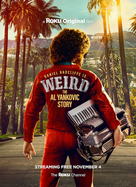 WEIRD: THE AL YANKOVIC STORY Premieres Exclusively on The Roku Channel on Friday, November 4, 2022-Watch the trailer NOW!