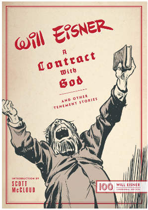 TEG+ Acquires Stage Rights To Will Eisner’s Groundbreaking Graphic Novel “A Contract With God”
