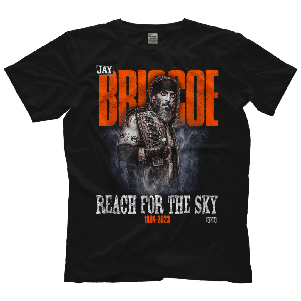 Jay Briscoe – Reach for the Sky Tribute Shirt Now Available-100% of Proceeds Go To Benefit The Pugh Family