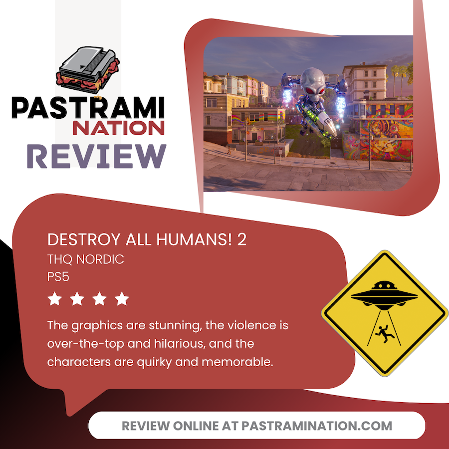 Video Game Review- Destroy All Humans! 2 